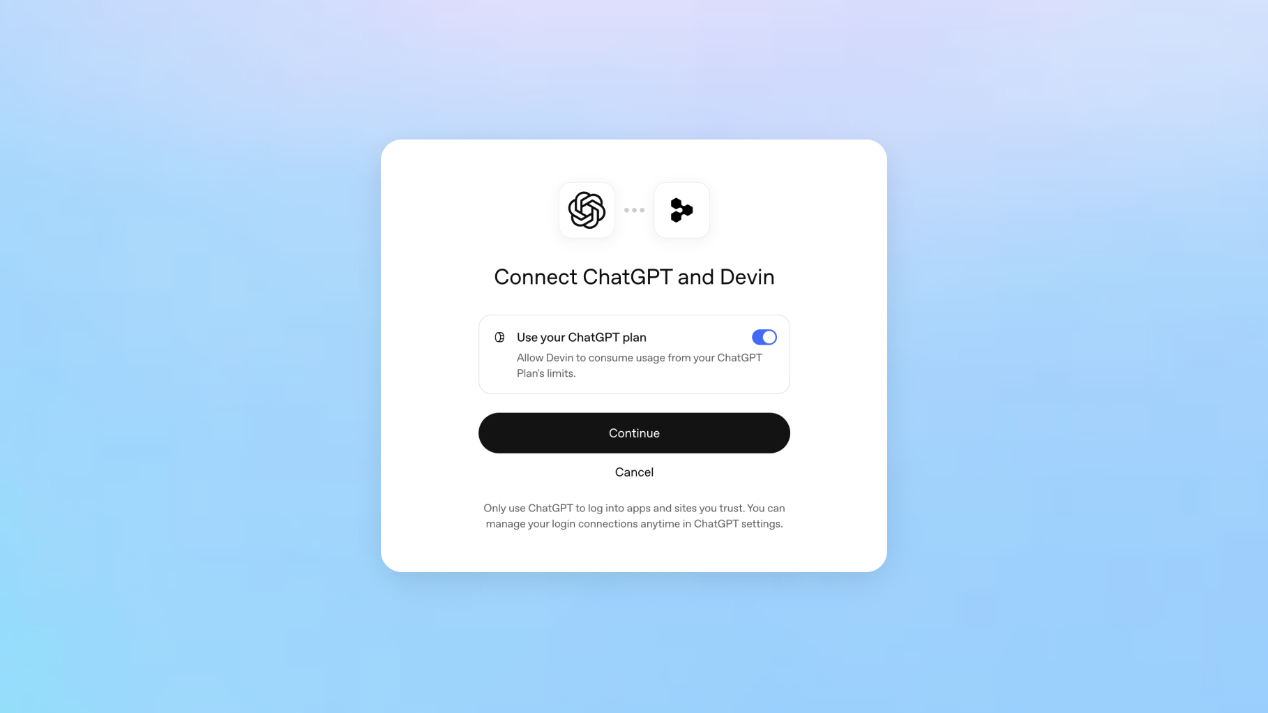 A Connect ChatGPT and Devin window with a toggle labeled Use your ChatGPT plan, which lets Devin use usage from the person's ChatGPT plan, and a Continue button.